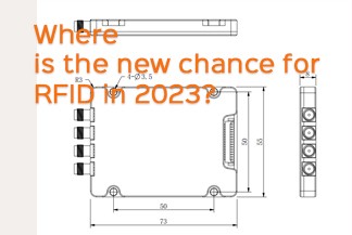 สำรวจพรมแดนใหม่สำหรับโมดูล UHF RFID ในปี 2023